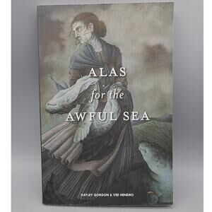 Alas for the Awful Sea RPG 1800s Hayley Gordon, Vee Hendro Storybrewers